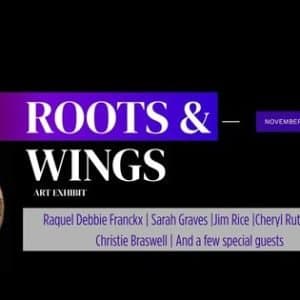Artist Reception Roots & Wings