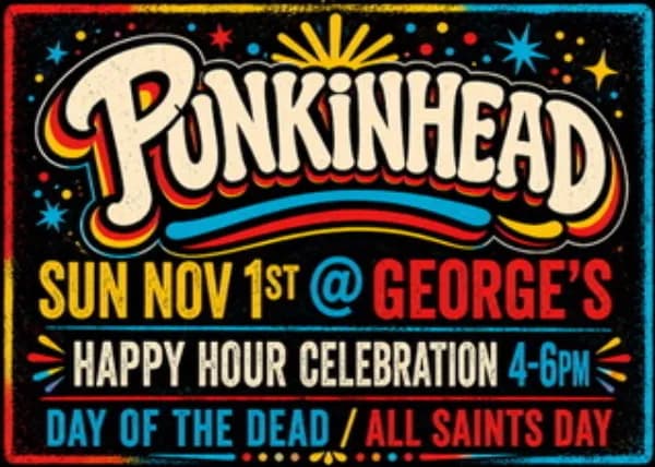 Punkinhead - Happy Hour Celebration 4-6pm