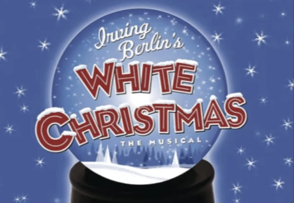 Irving Berlin’s White Christmas